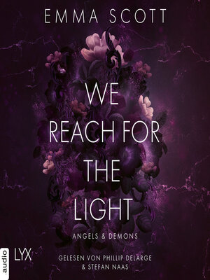 cover image of We Reach for the Light--Angels and Demons, Teil 2 (Ungekürzt)